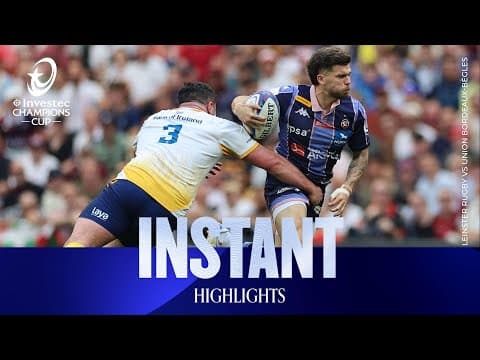 HIGHLIGHTS | Leinster Rugby vs Union Bordeaux Bègles