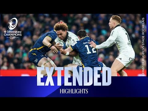 HIGHLIGHTS | Leinster Rugby vs Stade Rochelais