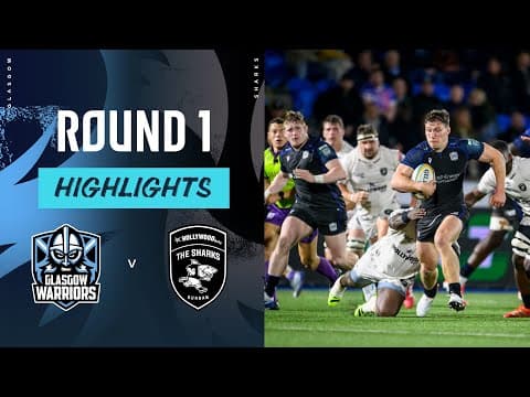 HIGHLIGHTS | Glasgow Warriors vs Hollywoodbets Sharks