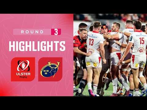Classic Irish Derby | Ulster v Munster | Highlights | Round 3 | URC 2026/27