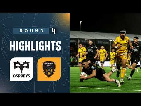 Ospreys v Dragons RFC | Highlights | Round 4 | 2026/27