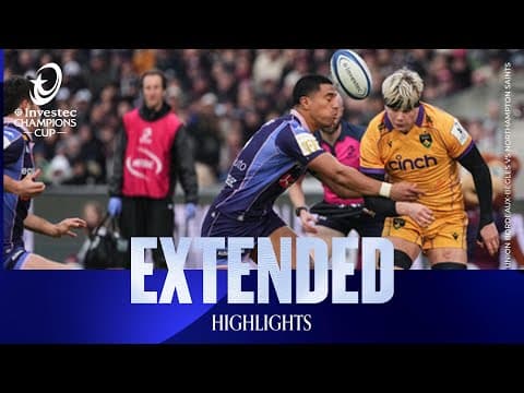 HIGHLIGHTS | Union Bordeaux Bègles vs Northampton Saints
