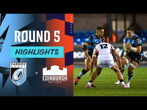 HIGHLIGHTS | Cardiff Rugby vs Edinburgh Rugby